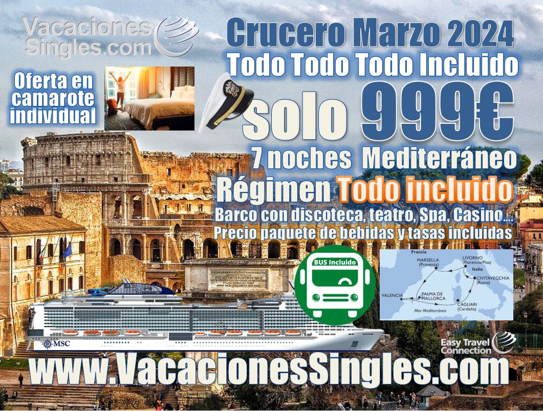 Super oferta crucero Mediterraneo Marzo 2024 Todo Incluido 999 euros en Individual